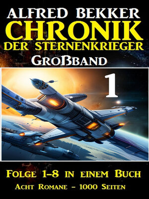 cover image of Großband 1--Chronik der Sternenkrieger Folge 1-8 in einem Buch--1000 Seiten